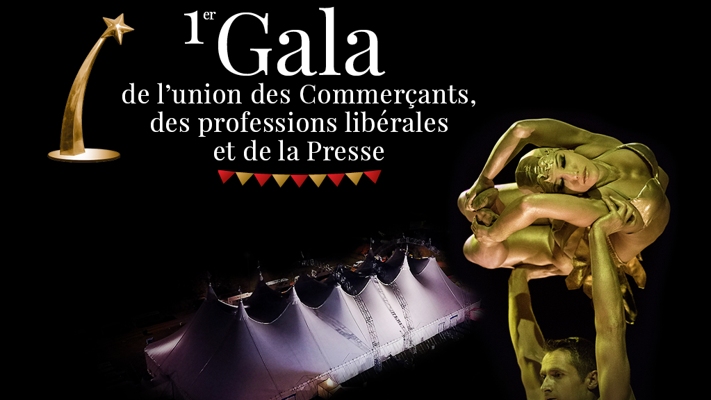 1er Gala de l’Union des Commerçants, Professions libérales et de la Presse